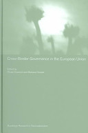 Cross-border governance in the European Union / edited by Oliver Kramsch and Barbara Hooper.