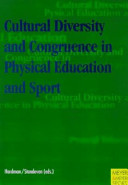 Cultural diversity and congruence in physical education and sport : proceedings of the 10th ISCPES Biennial Conference 1996, Hachi-ohji, Japan / editors Ken Hardman, Joy Standeven.