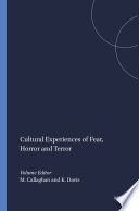 Cultural experiences of fear, horror and terror edited by Mark Callaghan, Kacey Davis.