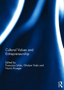 Cultural values and entrepreneurship / edited by Francisco Linan, Ghulam Nabi and Norris Krueger.