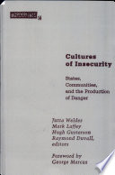 Cultures of insecurity : states, communities and the production of danger / Jutta Weldes ... [Et Al.], editors.
