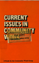 Current issues in community work : a study / by the Community Work Group.