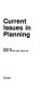 Current issues in planning / edited by Sylvia Trench and Taner Oc.