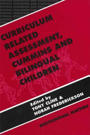 Curriculum related assessment : Cummins and bilingual children / edited by Tony Cline and Norah Frederickson.