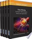 Data mining concepts, methodologies, tools, and applications / Information Resources Management Association, editor.