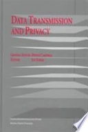 Data transmission and privacy / general editor, Dennis Campbell ; editor, Joy Fisher.