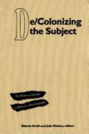 De/colonizing the subject : the politics of gender in women's autobiography / Sidonie Smith and Julia Watson, editors.