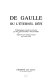 De Gaulle ou l'éternel défi : 56 témoignages / recueillis et présentés par Jean Lacouture et Roland Mehl ; d'après la série télévisée et réalisée par Jean Labib.
