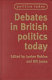 Debates in British politics today / edited by Lynton Robins and Bill Jones.