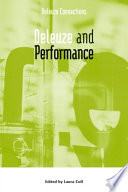 Deleuze and performance edited by Laura Cull.