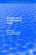 Democracy in contemporary Japan / edited by Gavan McCormack & Yoshio Sugimoto.