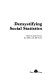 Demystifying social statistics / edited by John Irvine, Ian Miles and Jeff Evans.