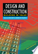 Design and construction : building in value / edited by Rick Best and Gerard de Valence.