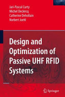 Design and optimization of passive UHF RFID systems / Jari-Pascal Curty ... [et al.].