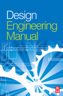 Design engineering manual / edited by Mike Tooley.