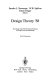 Design theory '88 : proceedings of the 1988 NSF Grantee Workshop on Design Theory and Methodology / Sandra L. Newsome, W.R. Spillers, Susan Finger, editors..