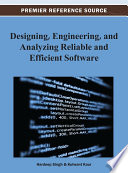 Designing, engineering, and analyzing reliable and efficient software Hardeep Singh and Kulwant Kaur, editors.