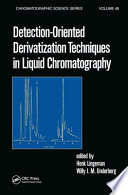 Detection-oriented derivatization techniques in liquid chromatography / edited by Henk Lingeman, Willy J.M. Underberg..