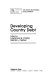 Developing country debt / edited by Lawrence G. Franko, Marilyn J. Seiber.