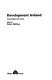 Development Ireland : contemporary issues / edited by Peter Shirlow.