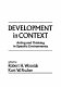 Development in context : acting and thinking in specific environments / edited by Robert H. Wozniak, Kurt W. Fischer.