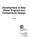 Development of new diesel engines and components design.