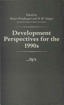 Development perspectives for the 1990s / edited by Renee Prendergast and H.W. Singer.