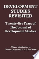 Development studies revisited : twenty-five years of the Journal of development studies ; with an introduction by Charles Cooper and E.V.K. FitzGerald.