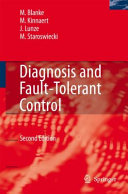 Diagnosis and fault-tolerant control / Mogens Blanke ... [et al.] ; with contributions by Jochen Schröder.