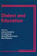 Dialect and education : some European perspectives / edited by Jenny Cheshire ... (et al.).