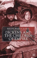 Dickens and the children of empire / edited by Wendy S. Jacobson.