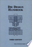 Die design handbook / David A. Smith, editor ; Ramon Bakerjian, staff editor..