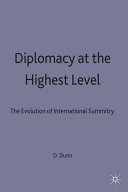 Diplomacy at the highest level : the evolution of international summitry / edited by David H. Dunn.