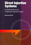 Direct injection systems for spark-ignition and compression-ignition engines / edited by Cornel Stan.
