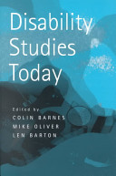 Disability studies today / edited by Colin Barnes, Mike Oliver and Len Barton.