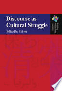 Discourse as cultural struggle / edited by Shi-xu.