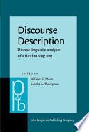 Discourse description : diverse linguistic analyses of a fund-raising text / edited by William C. Mann and Sandra A. Thompson.