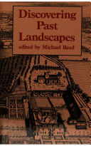 Discovering past landscapes / edited by Michael Reed.