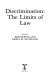 Discrimination : the limits of law / edited by Bob Hepple and Erika M. Szyszczak.