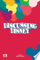 Discussing Disney edited by Amy M. Davis.