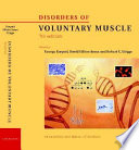 Disorders of voluntary muscle / edited by George Karpati, David Hilton-Jones and Robert C. Griggs.
