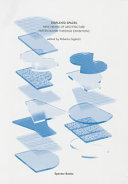 Displayed spaces : new means of architecture presentation through exhibitions / edited by Roberto Gigliotti.