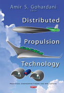 Distributed propulsion technology / Amir S. Gohardani, editor.