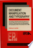Document manipulation and typography : proceedings of the International Conference on Electronic Publishing, Document Manipulation and Typography, Nice (France) April 20-22 1988 / edited by J.C. van Vliet.
