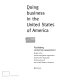 Doing business in the United States of America : facilitating conformity assessment : guide to the mutual recognition agreement between the European Community and the United States of America.