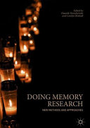 Doing memory research : new methods and approaches / Danielle Drozdzewski, Carolyn Birdsall, editors.