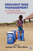 Drought risk management in South and South-East Asia edited by Indrajit Pal and Mihir Bhatt.