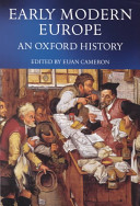 Early modern Europe : an Oxford history / edited by Euan Cameron.