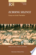 Echoing silence : essays on arctic narrative / edited with a preface by John Moss.