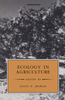 Ecology in agriculture / edited by Louise E. Jackson.